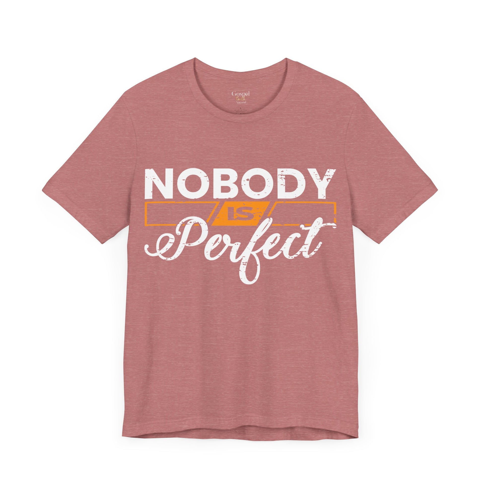 Nobody is Perfect - Unisex Tee