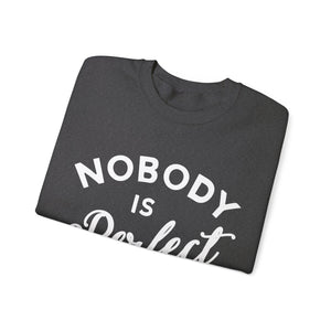 Nobody is Perfect - Sweatshirt