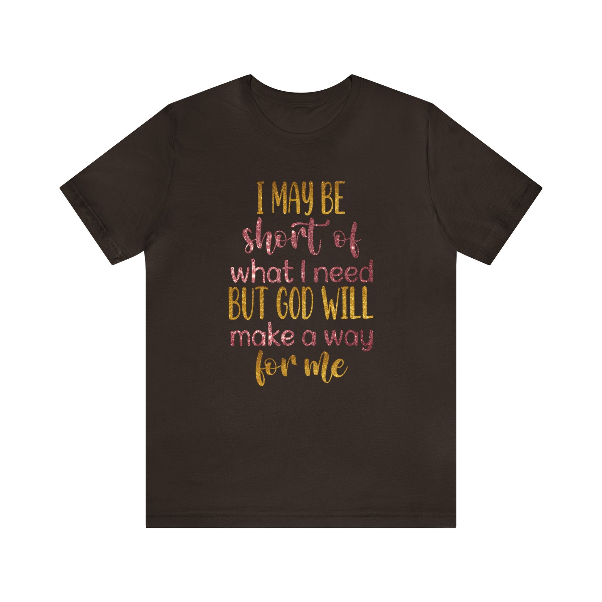 God will make a way for me - Unisex Tee