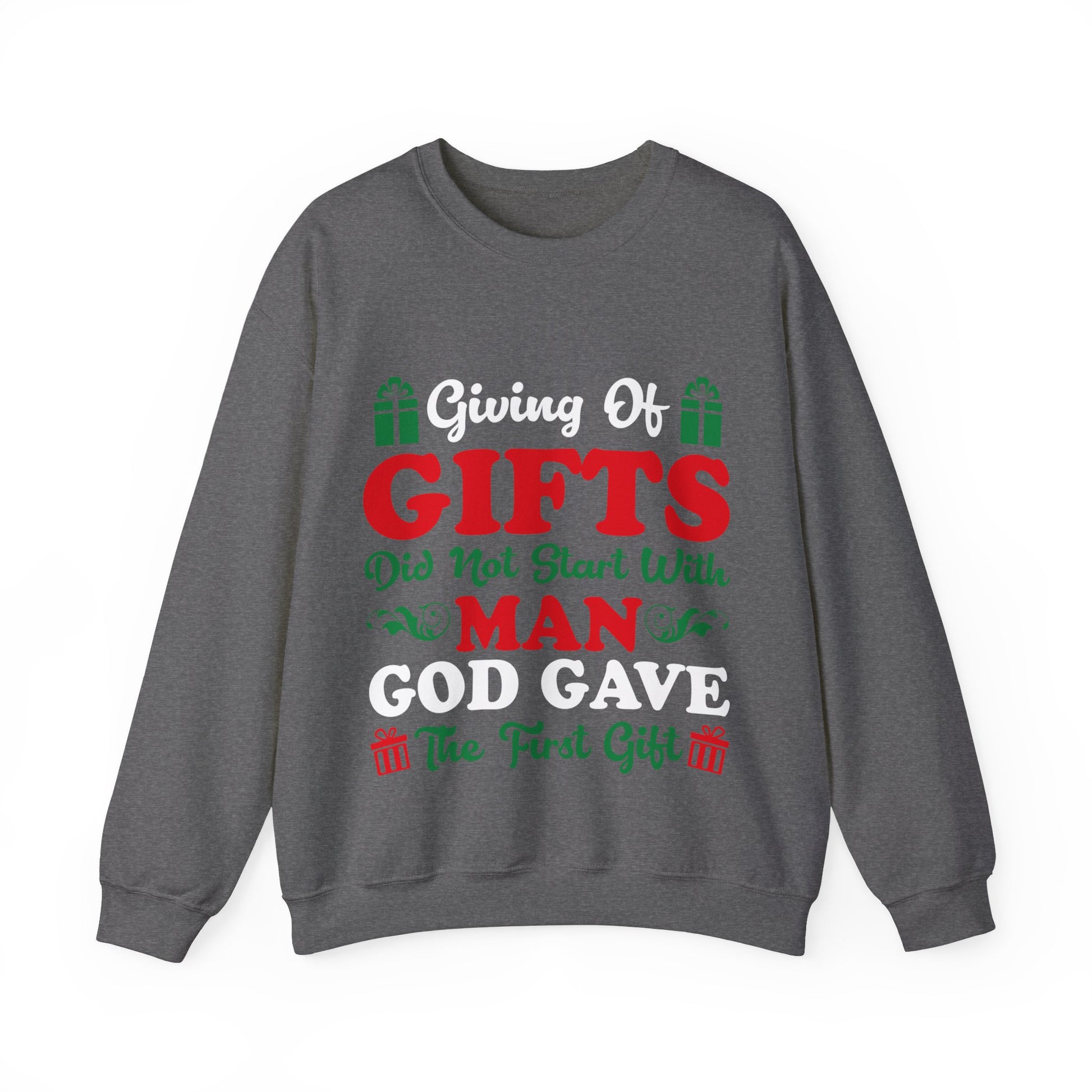 Giving Of Gifts Did Not Start With Man - Crewneck Sweatshirt