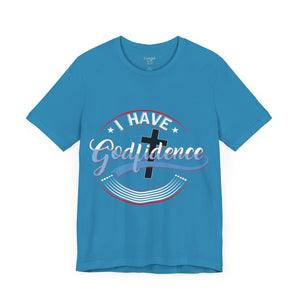 I have Godfidence - Unisex Tee