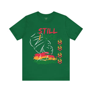 Still I Rise - Unisex Tee