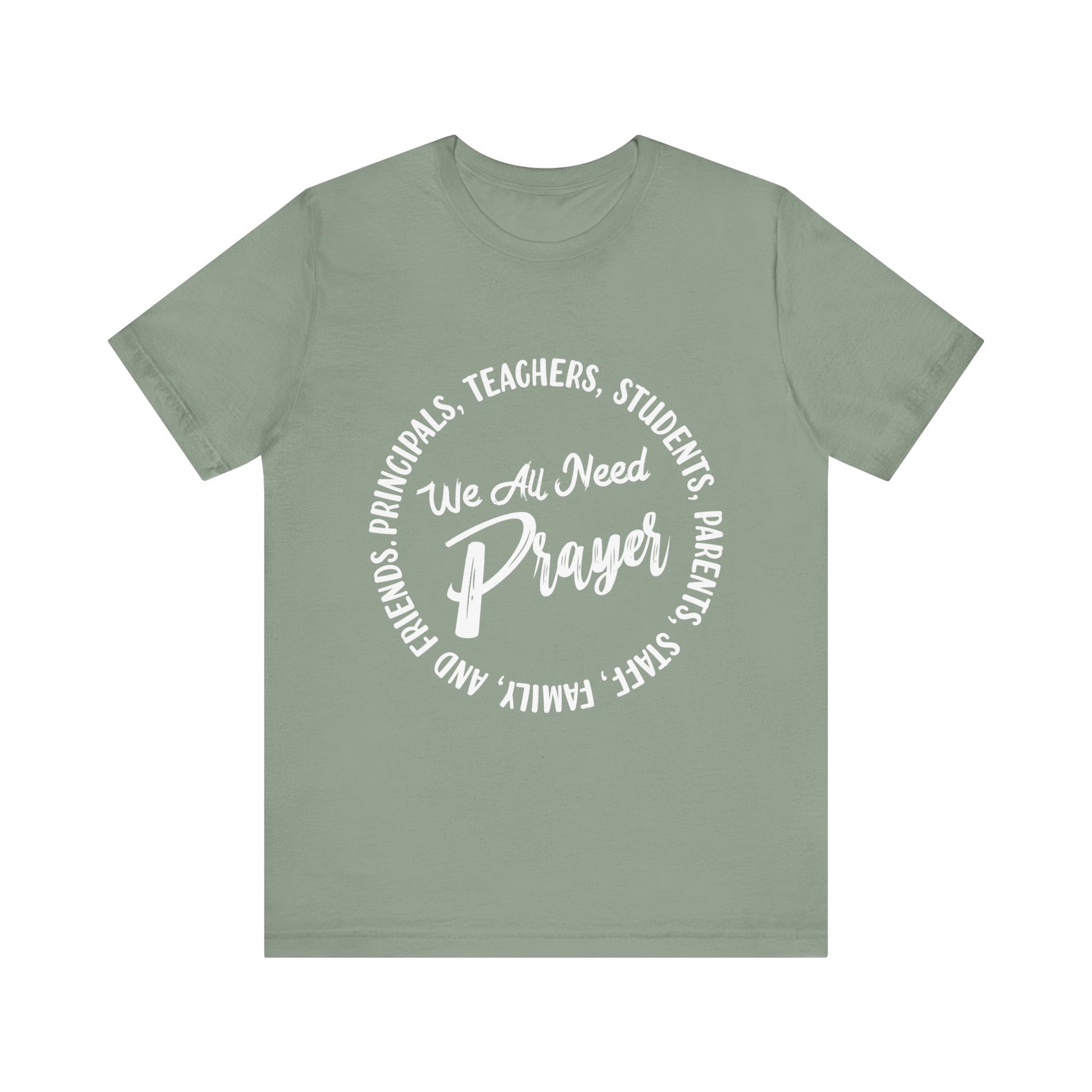 We All Need Prayer - Unisex Jersey Short Sleeve Tee