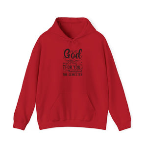 God Will Make A Way Throughout The School Semester - Unisex Heavy Blend™ Hooded Sweatshirt