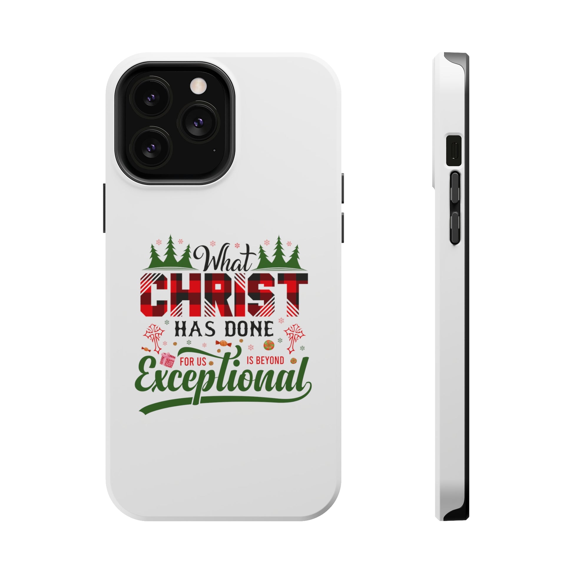 What Christ Has Done For Us Is Beyond Exceptional - MagSafe Tough Case