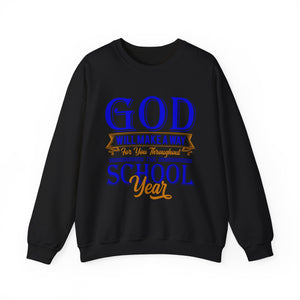 God Will Make A Way Throughout The School Year - Unisex Heavy Blend™ Crewneck Sweatshirt