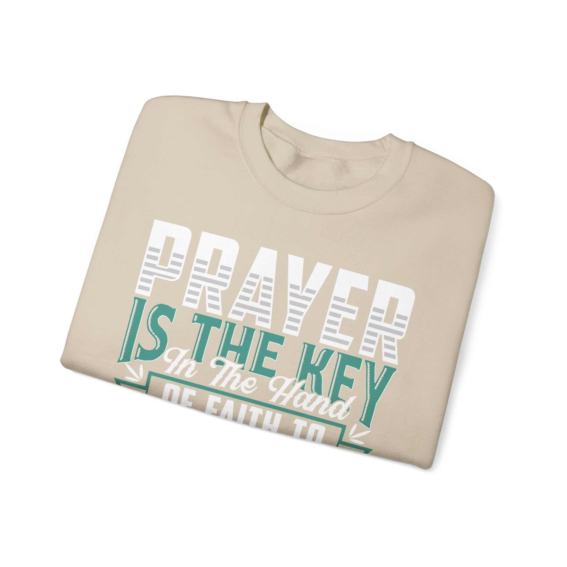 Prayer Is The Key  - Sweatshirt