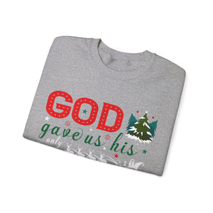 God Gave Us His Only Son - Crewneck Sweatshirt