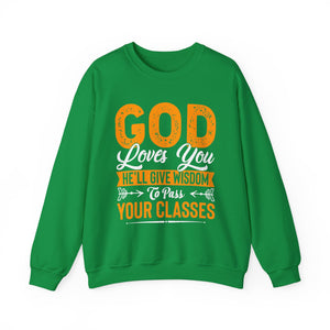 God Loves You, He'll Give Wisdom To Pass Your Classes - Unisex Heavy Blend™ Crewneck Sweatshirt