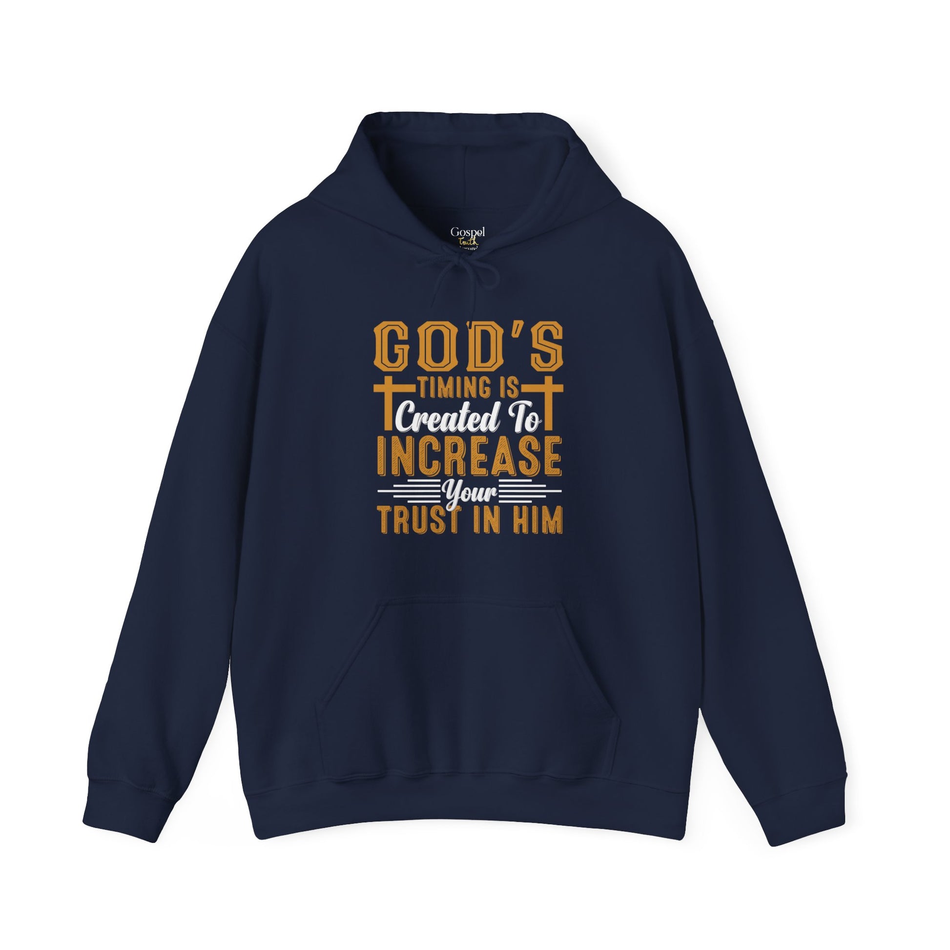 God's Timing Is Created To Increase Your Trust In Him - Unisex Hoodie