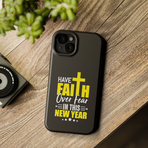 Have Faith Over Fear In This New Year - MagSafe Tough Case