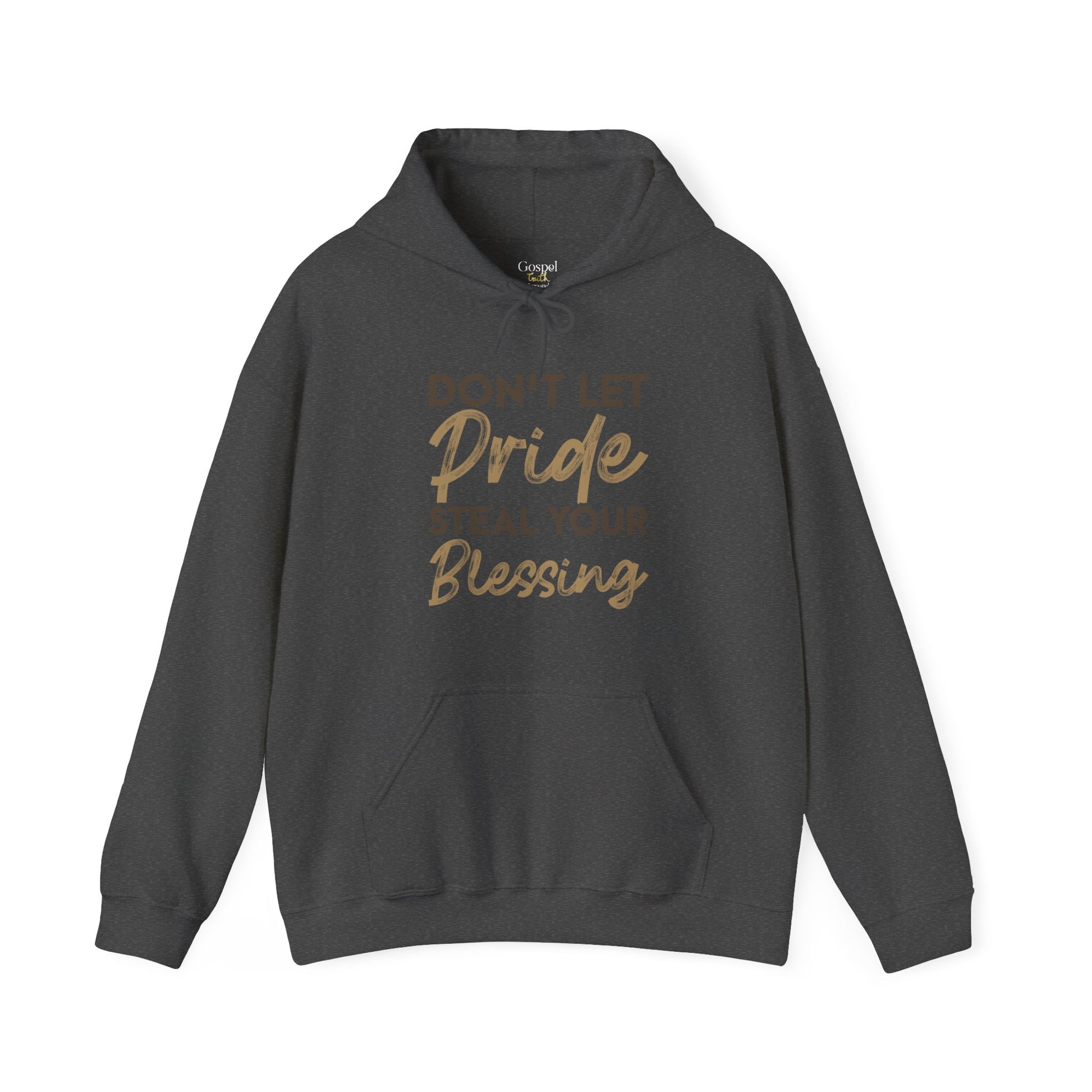 Don't Let Pride Steal Your Blessing - Unisex Hoodie