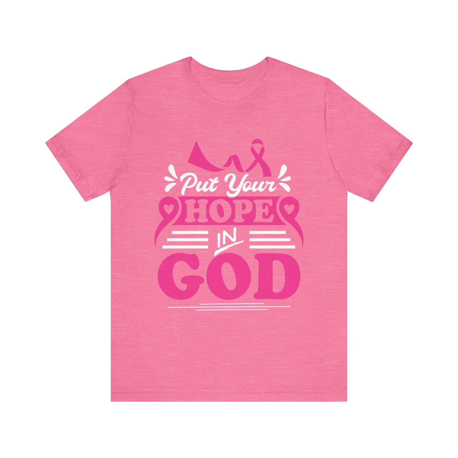 Put Your Hope In God - Unisex Jersey Short Sleeve Tee