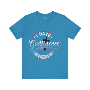 I have Godfidence - Unisex Tee