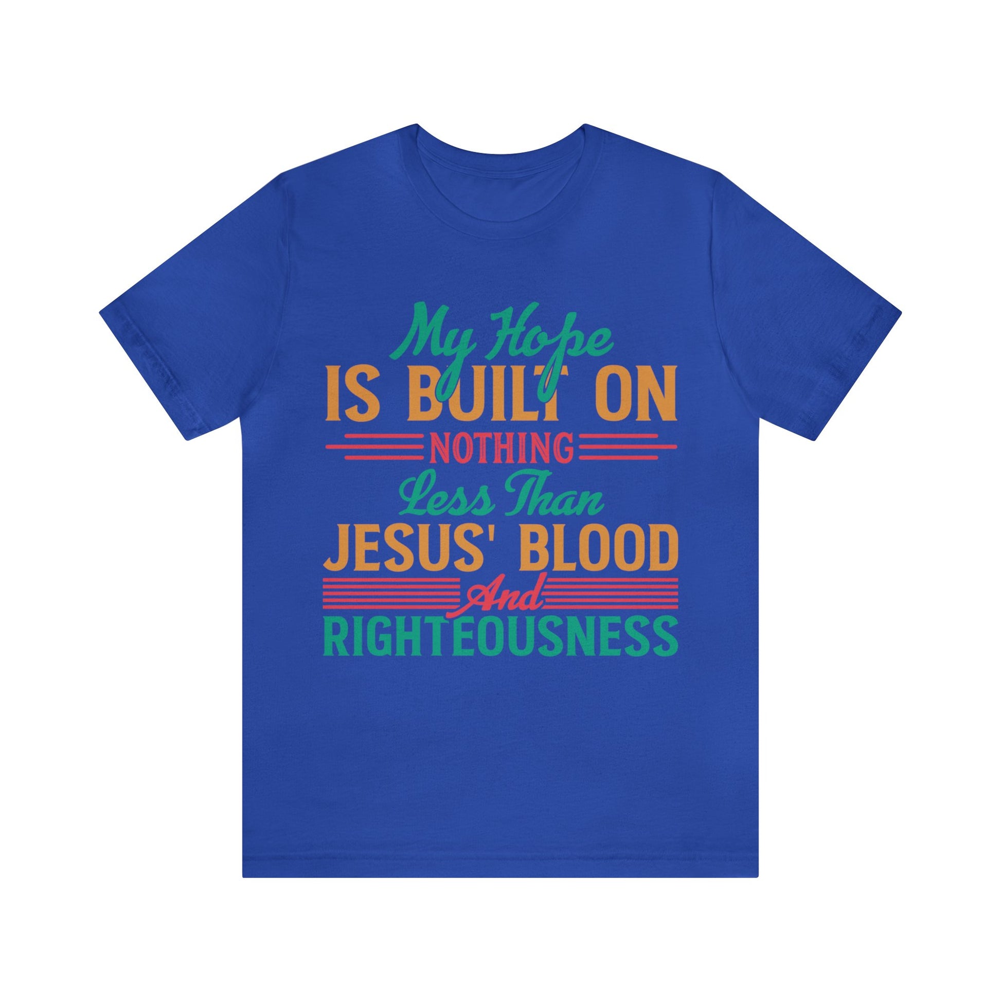 I don't Believe In Luck, I Believe In God - Unisex Tee