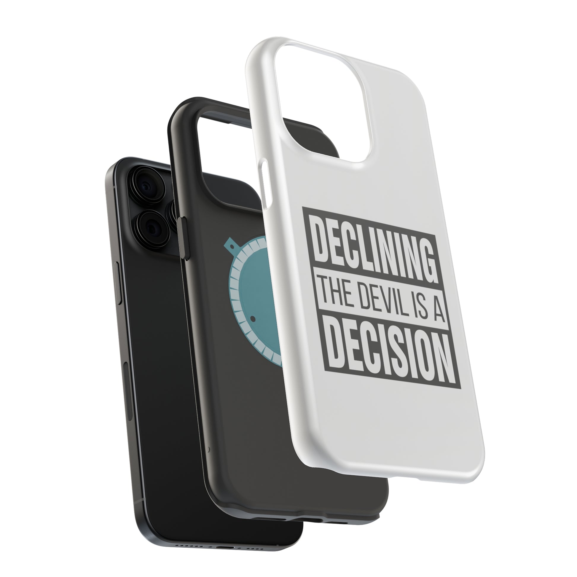 Declining the devil is a decision - MagSafe Tough Case