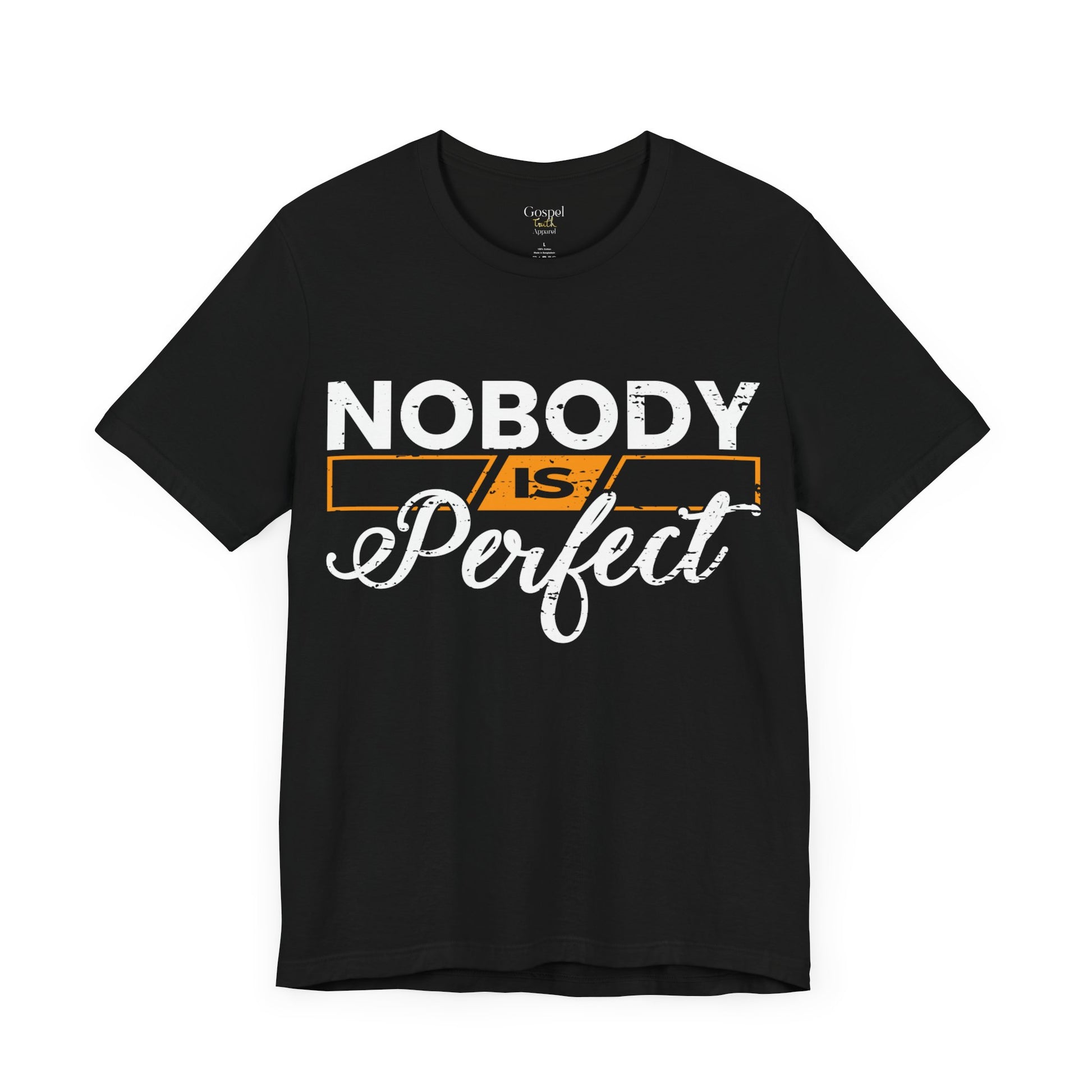 Nobody is Perfect - Unisex Tee