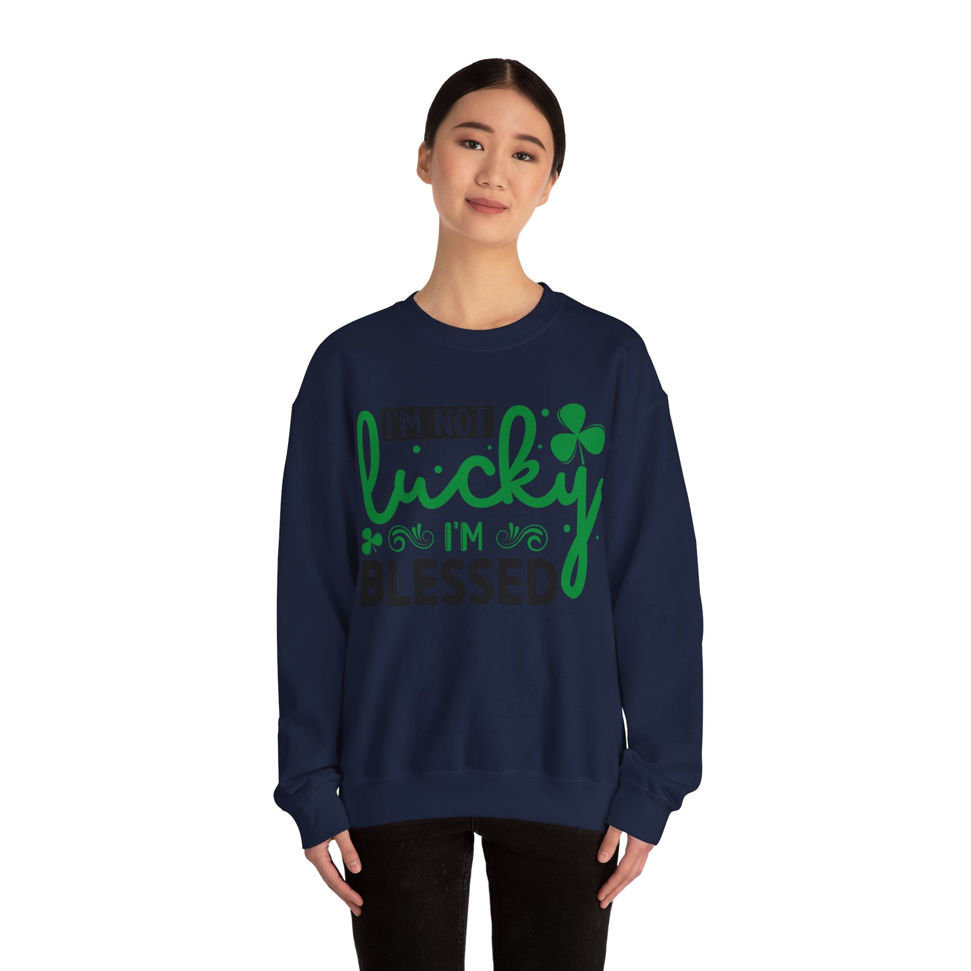 I'm Not Lucky I'm Blessed - Crewneck Sweatshirt