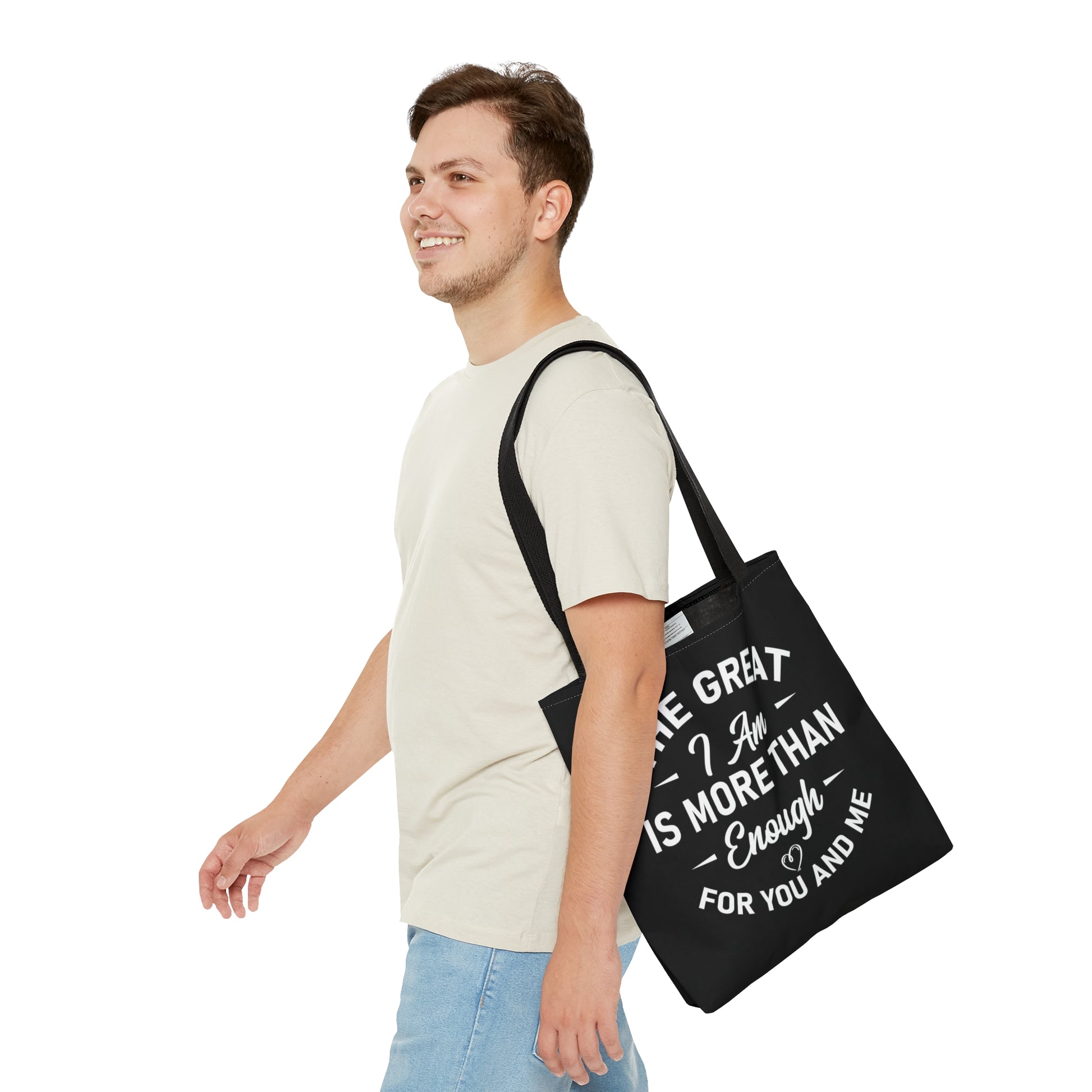 The Great I Am Is More Than Enough For You And I - Tote Bag