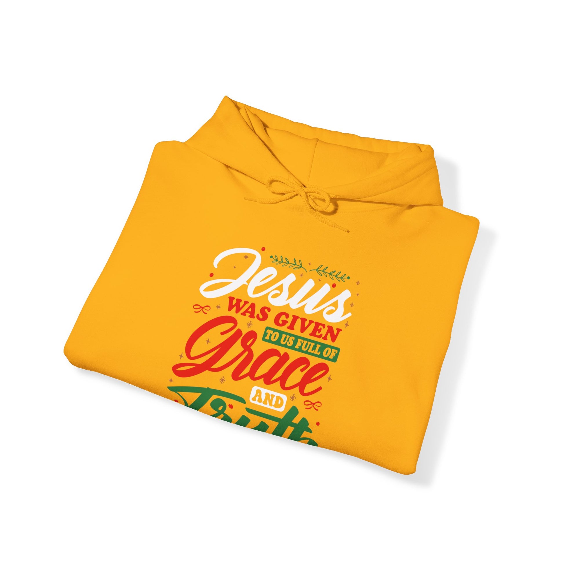 Jesus Was Given To Us Full Of Grace And Truth - Unisex Hoodie