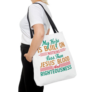 My Hope Is Built On Nothing Less than Jesus' Blood - Tote Bag