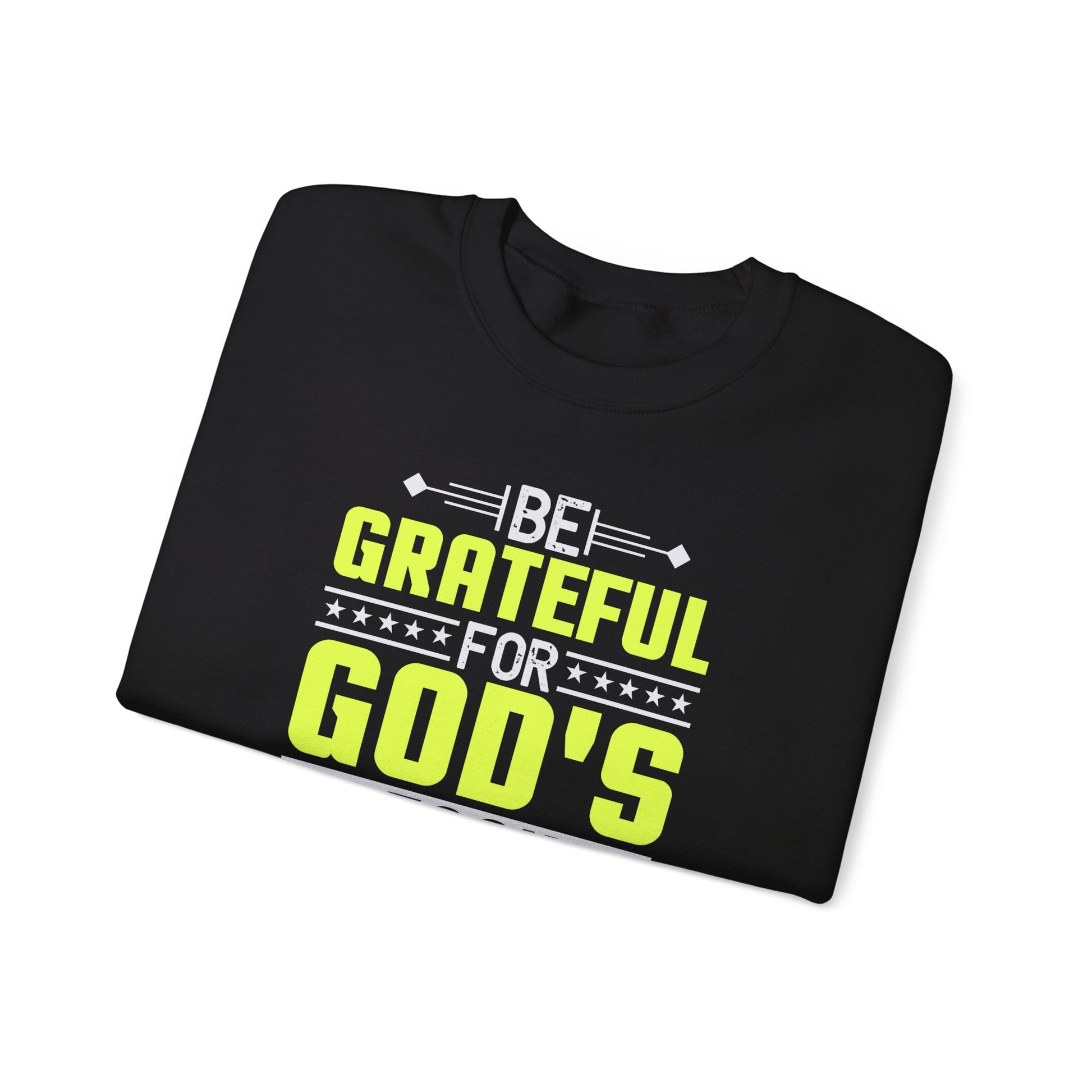 Be Grateful For Gods Blessing In This New Year - Crewneck Sweatshirt