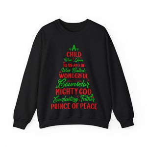 A Child Was Given To Us & Was Called Wonderful - Crewneck Sweatshirt