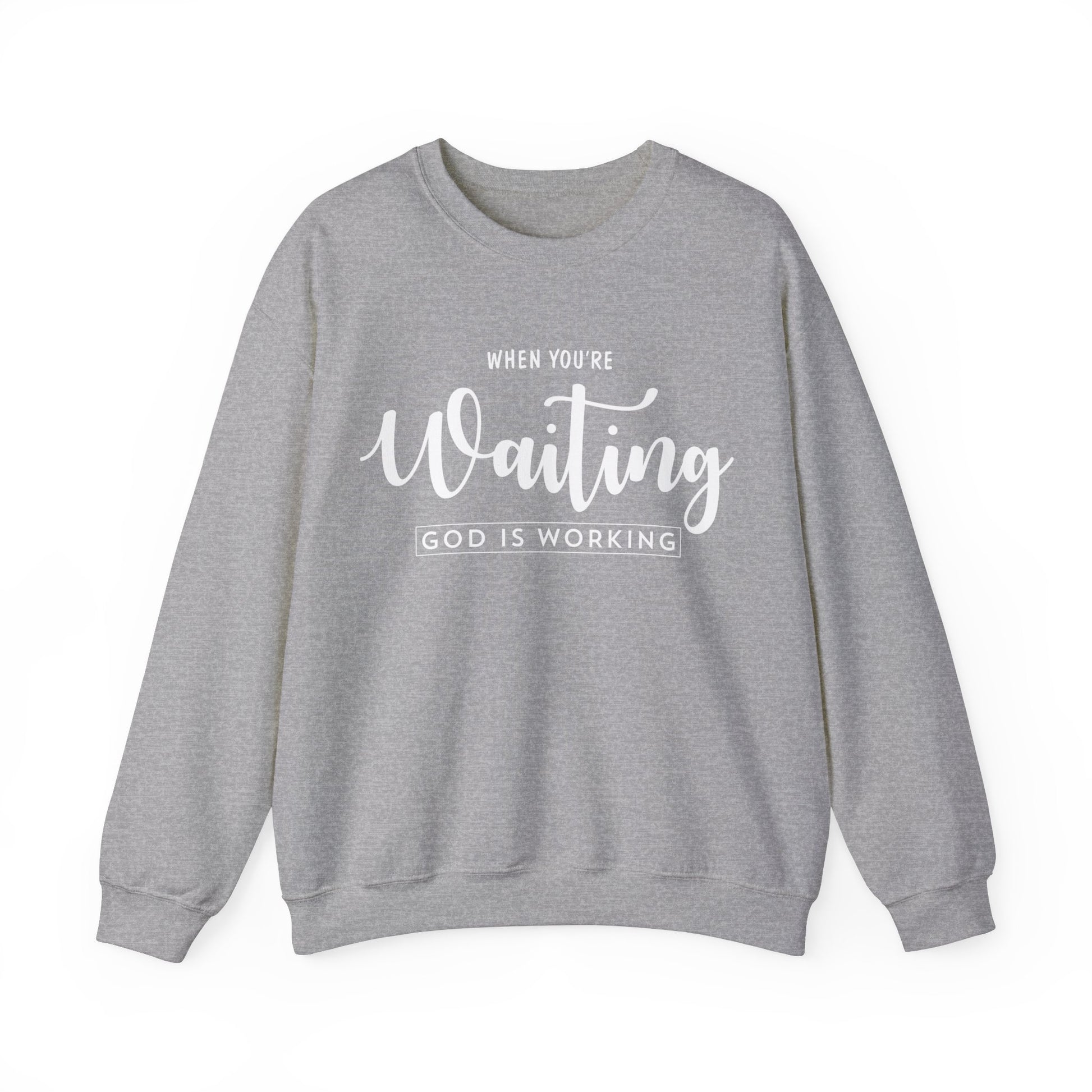 When You Are Waiting God Is Watching - Crewneck Sweatshirt