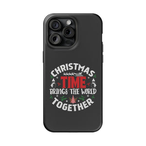 Christmas time Brings The World Together - MagSafe Tough Case