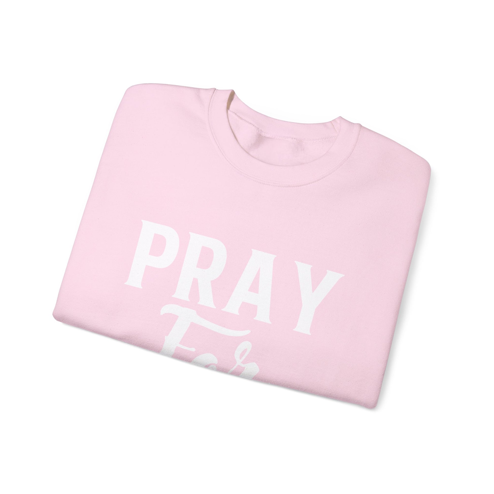 Pray For Someone  - Sweatshirt