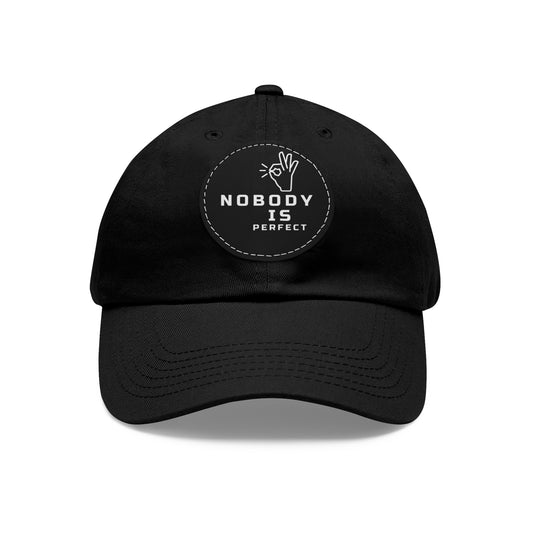 Nobody Is Perfect - Hat