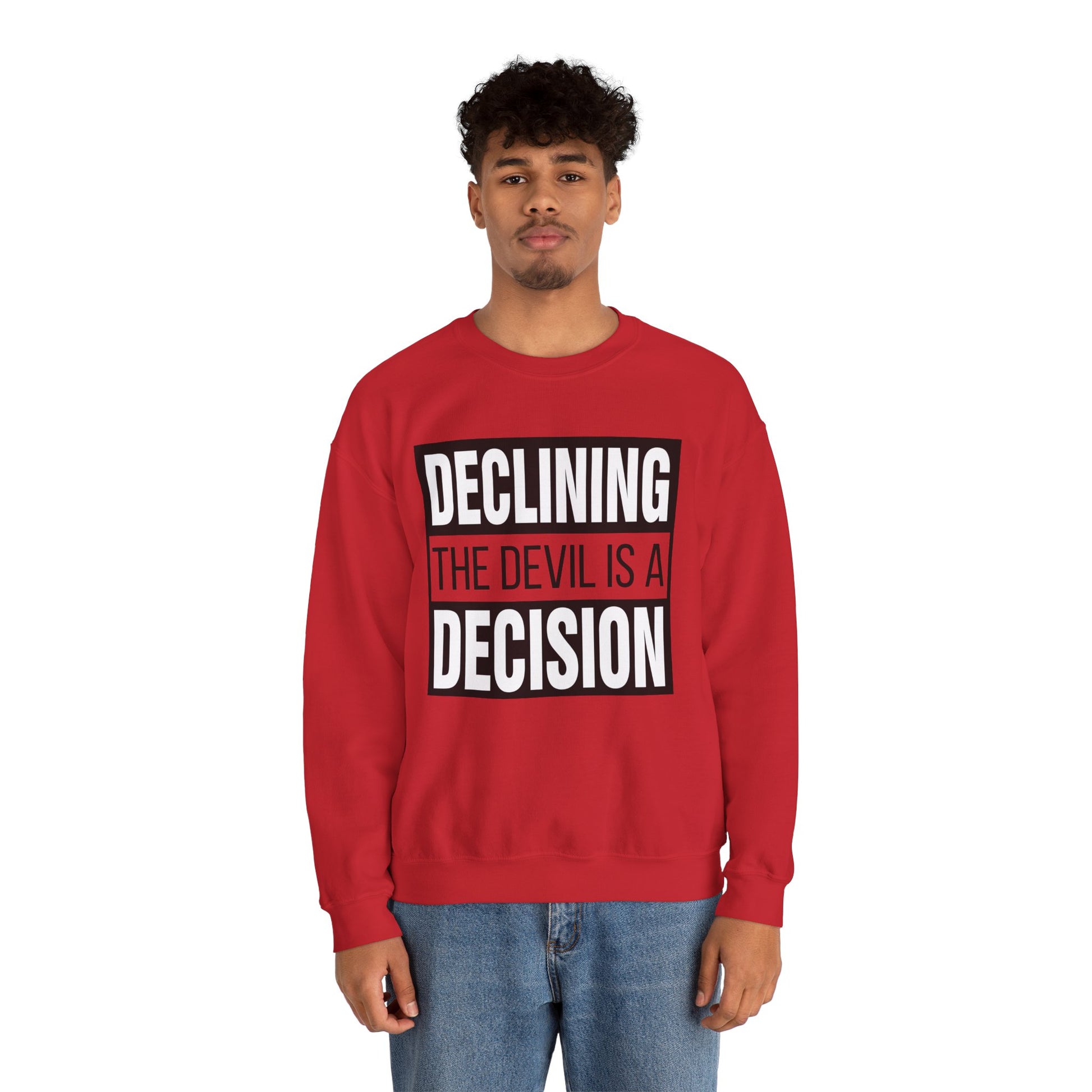 Declining the devil is a decision - Crewneck Sweatshirt