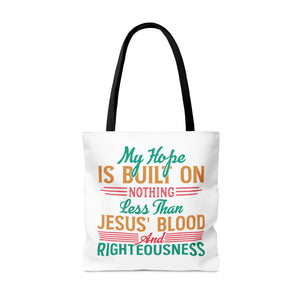 My Hope Is Built On Nothing Less than Jesus' Blood - Tote Bag