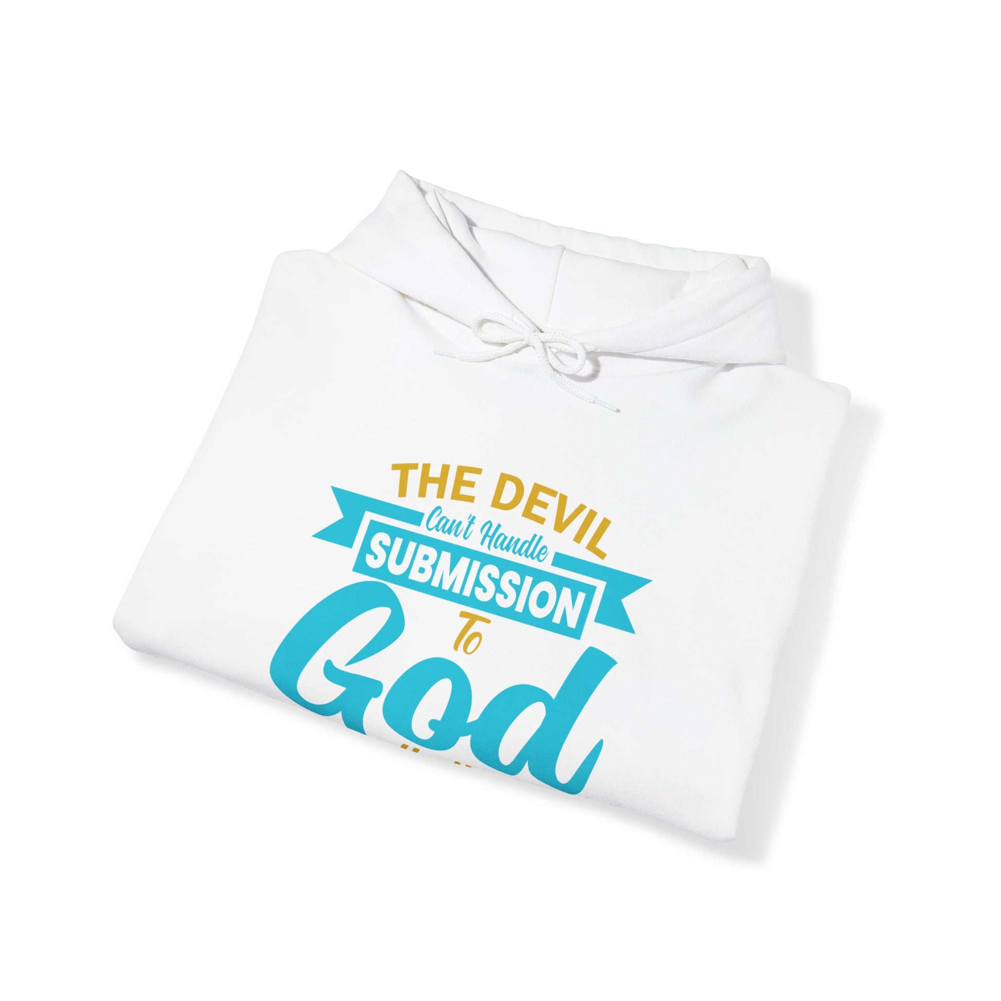 The Devil Can't Handle Submission To God - Unisex Hoodie