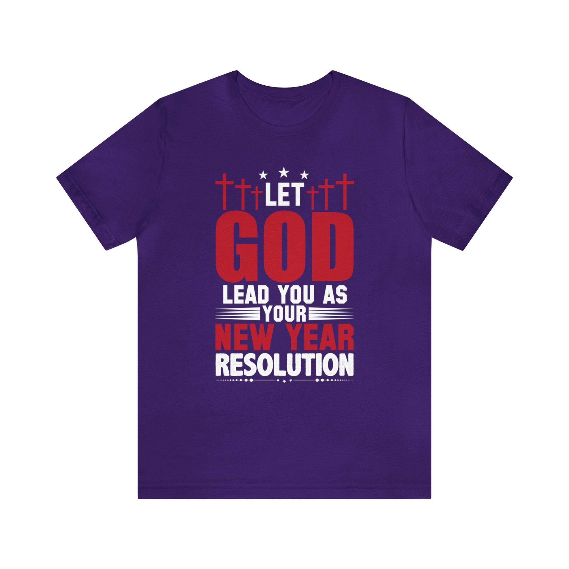 Let God Lead You As Your New Year Resolution - Unisex Tee