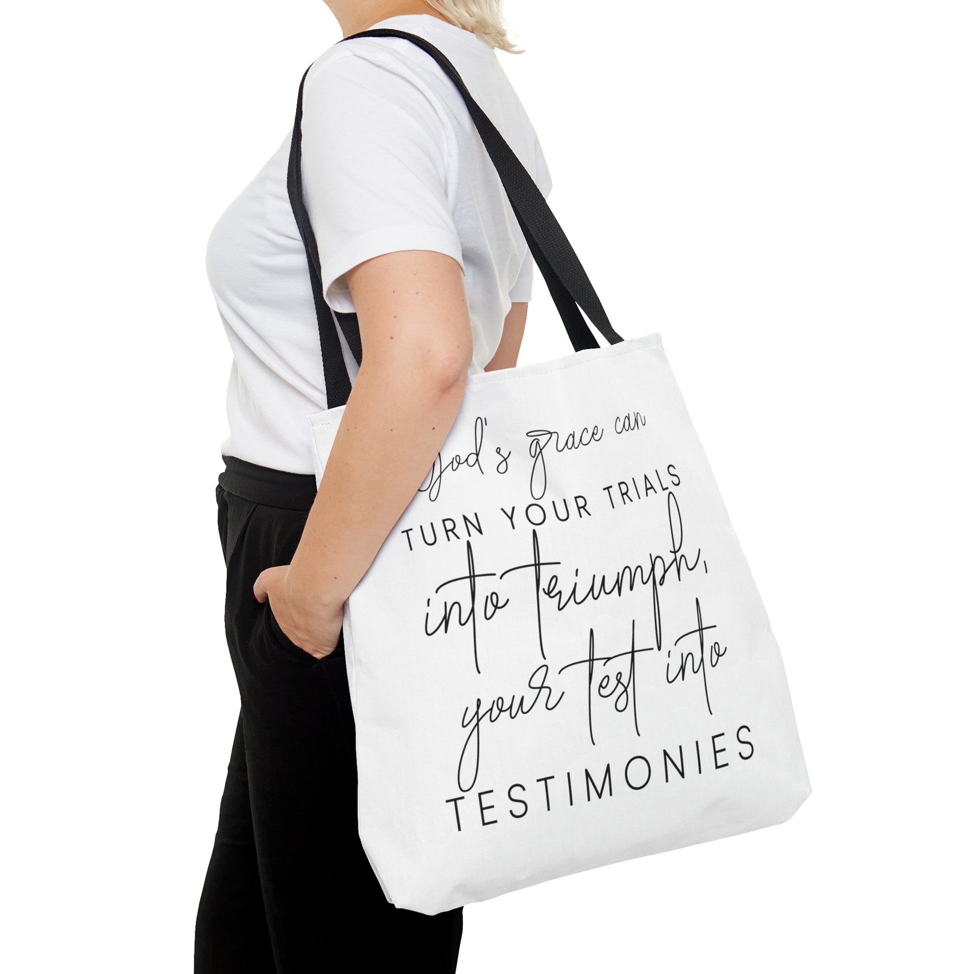 Gods grace can turn your trials into triumph your test into testimonies - Tote Bag