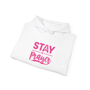 Stay In Prayer - Unisex Heavy Blend™ Hooded Sweatshirt