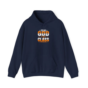 With God I Got Class - Unisex Heavy Blend™ Hooded Sweatshirt