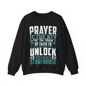 Prayer Is The Key  - Sweatshirt