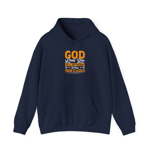 God Loves You, He'll Give Wisdom To Pass Your Classes - Unisex Heavy Blend™ Hooded Sweatshirt