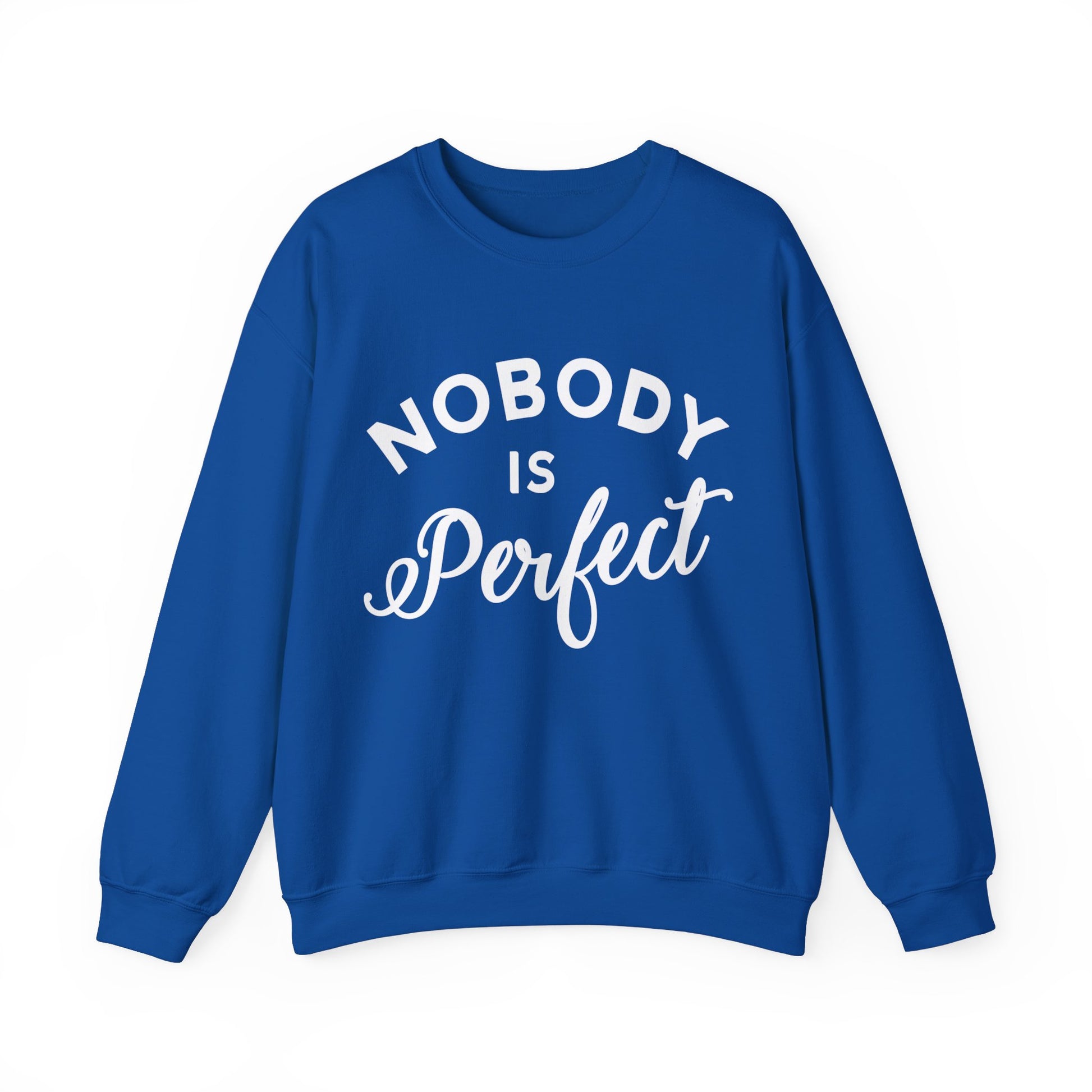 Nobody is Perfect - Sweatshirt