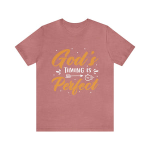 God's Timing Is Perfect - Unisex Tee