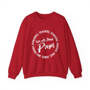 We All Need Prayer - Unisex Heavy Blend™ Crewneck Sweatshirt