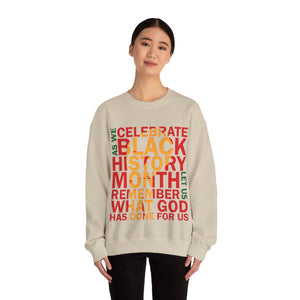 As We Celebrate Black History Month Let Us Remember What God Has Done For Us - Sweatshirt