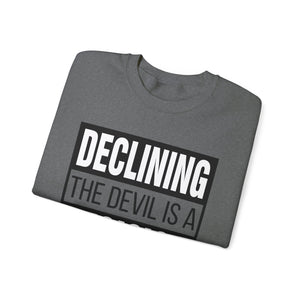 Declining the devil is a decision - Crewneck Sweatshirt