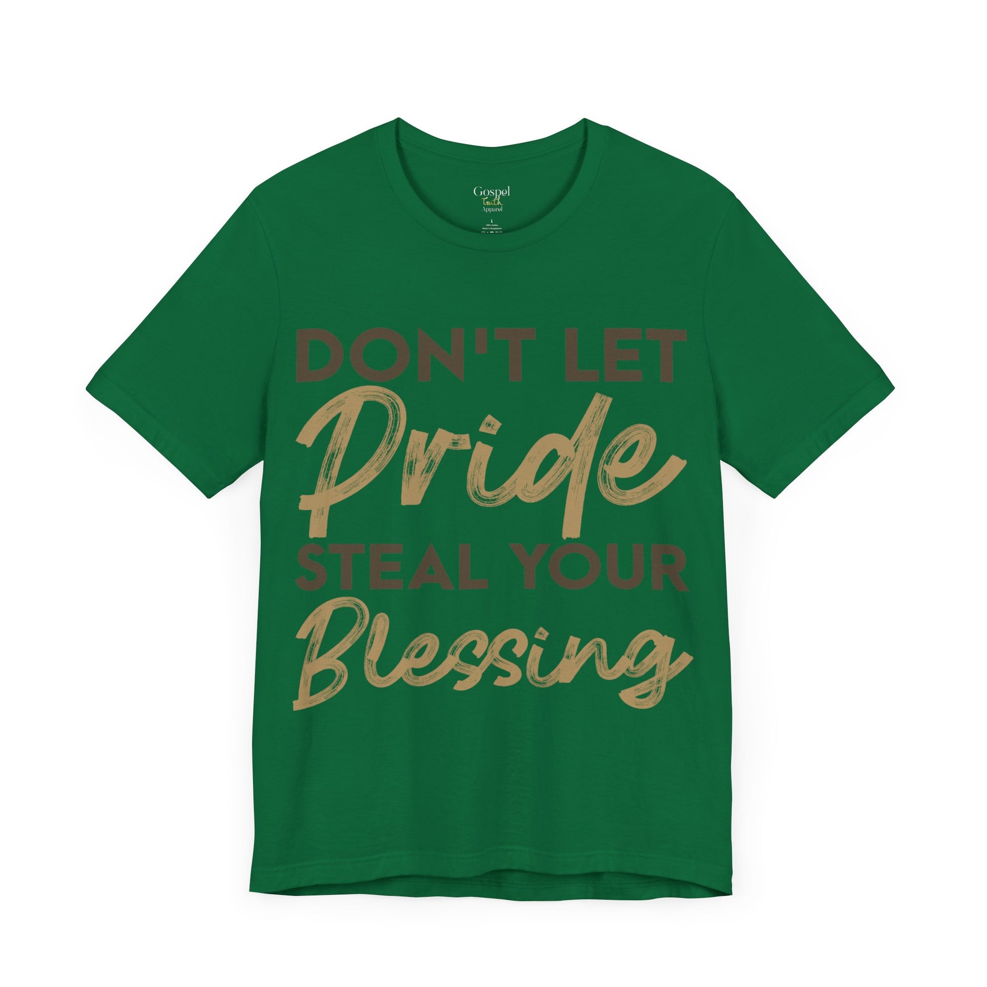 Don't Let Pride Steal Your Blessing - Unisex Tee