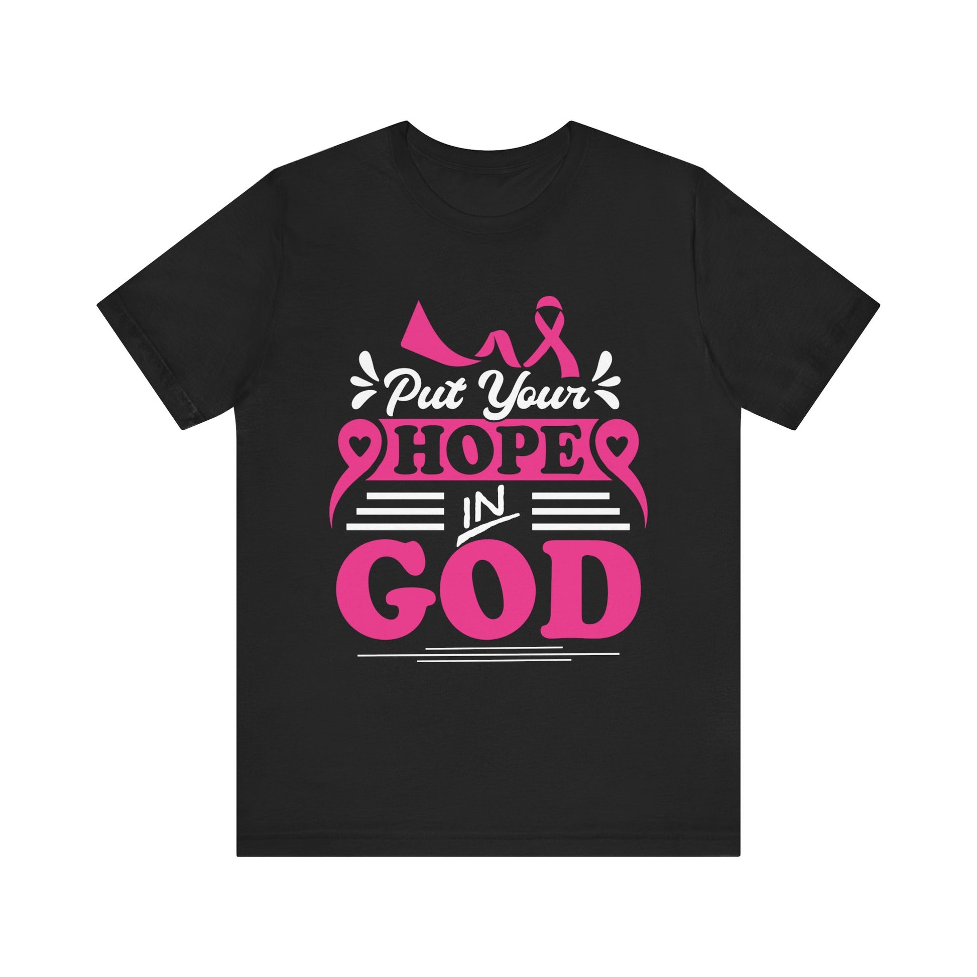 Put Your Hope In God - Unisex Jersey Short Sleeve Tee