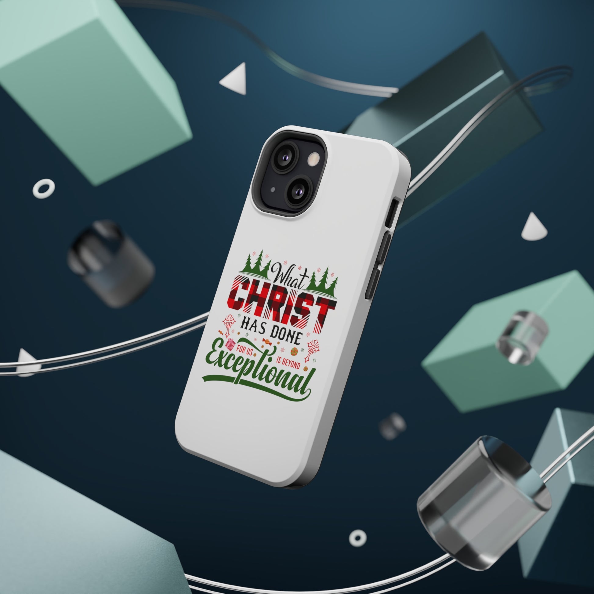 What Christ Has Done For Us Is Beyond Exceptional - MagSafe Tough Case