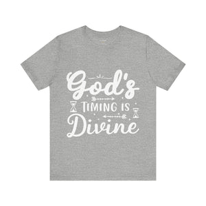 God's Timing Is Divine - Unisex Tee