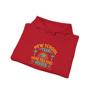 New School Year, More Prayer Needed - Unisex Heavy Blend™ Hooded Sweatshirt